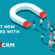 Attract More customers CRM